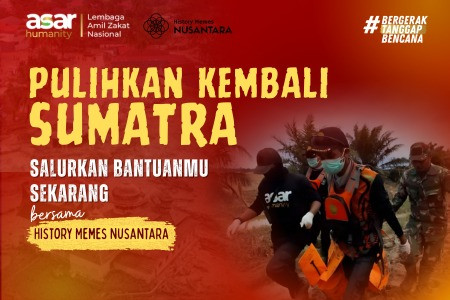 Pulihkan Kembali Sumatera, Kirim Bantuan Terbaik