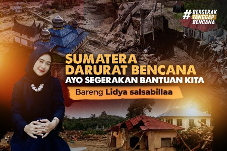 Bantuanmu Sambung Harapan Saudara Terdampak Bencana