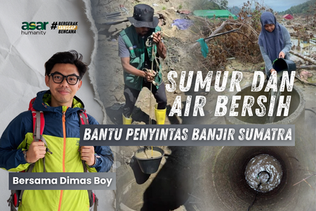 Hadirkan Sumur Dan Akses Air Bersih Untuk Kehidupan yang Lebih Layak.